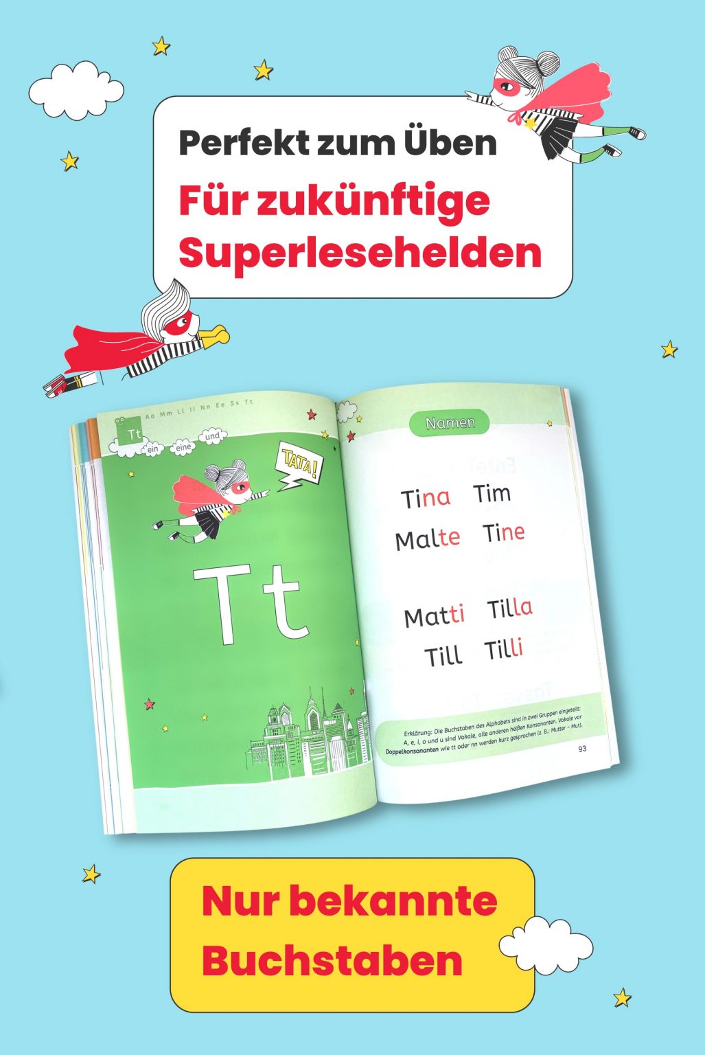 Mein allererstes Lesebuch enthält nur bekannte Buchstaben – für zukünftige Superlesehalden